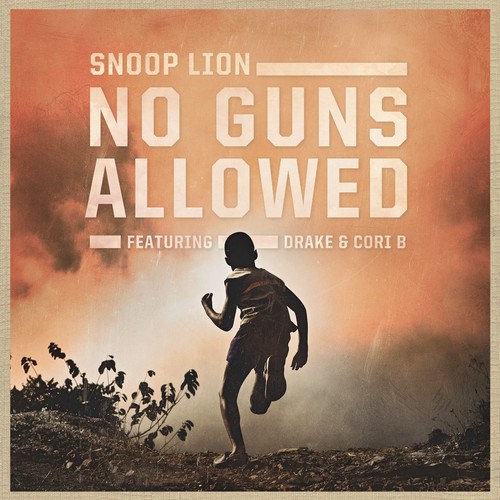 Snoop Lion featuring Drake & Cori B – “No Guns Allowed” [New Music]