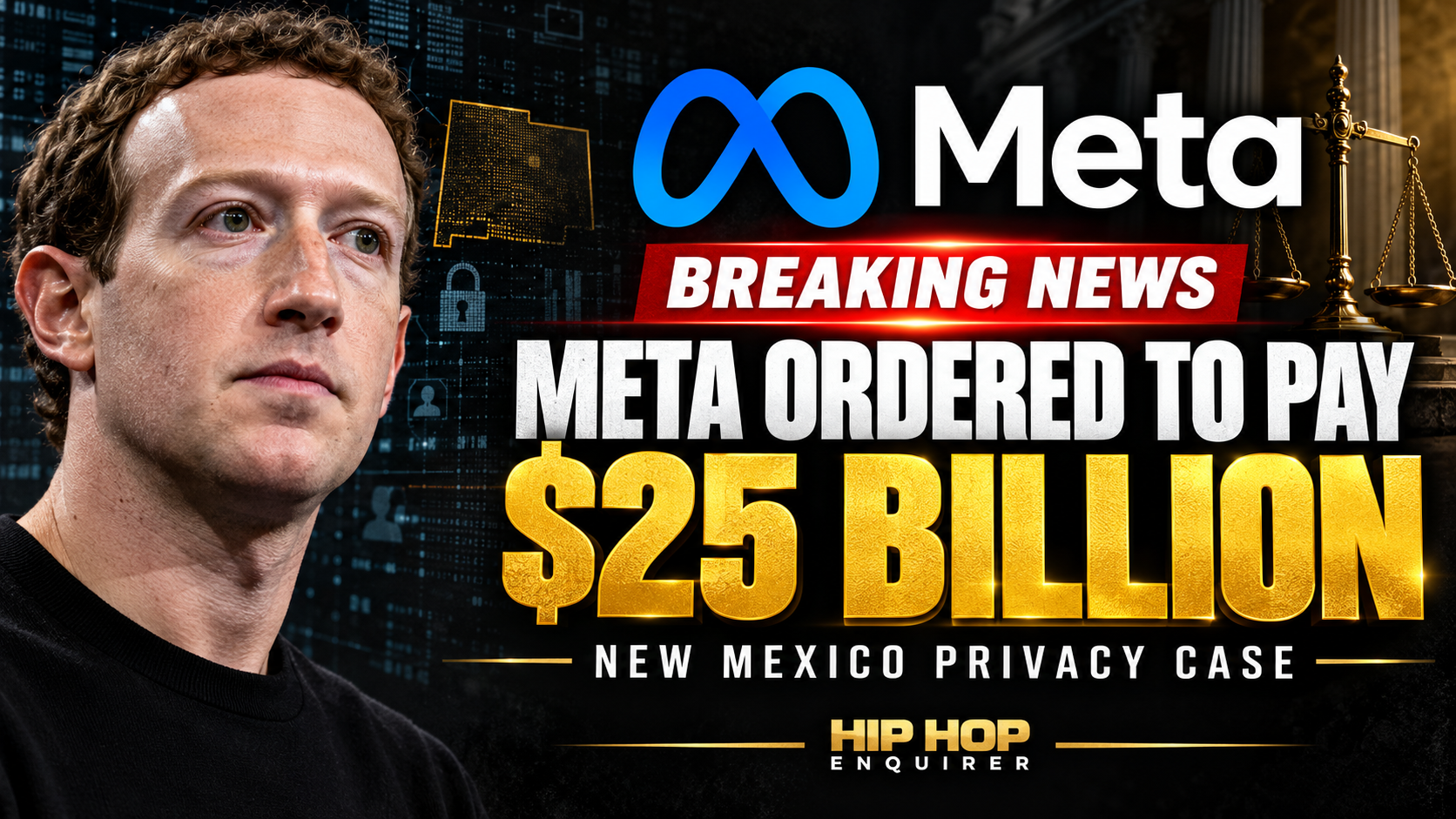 BREAKING: Meta Ordered to Pay $25 Billion in New Mexico Facebook Privacy Case