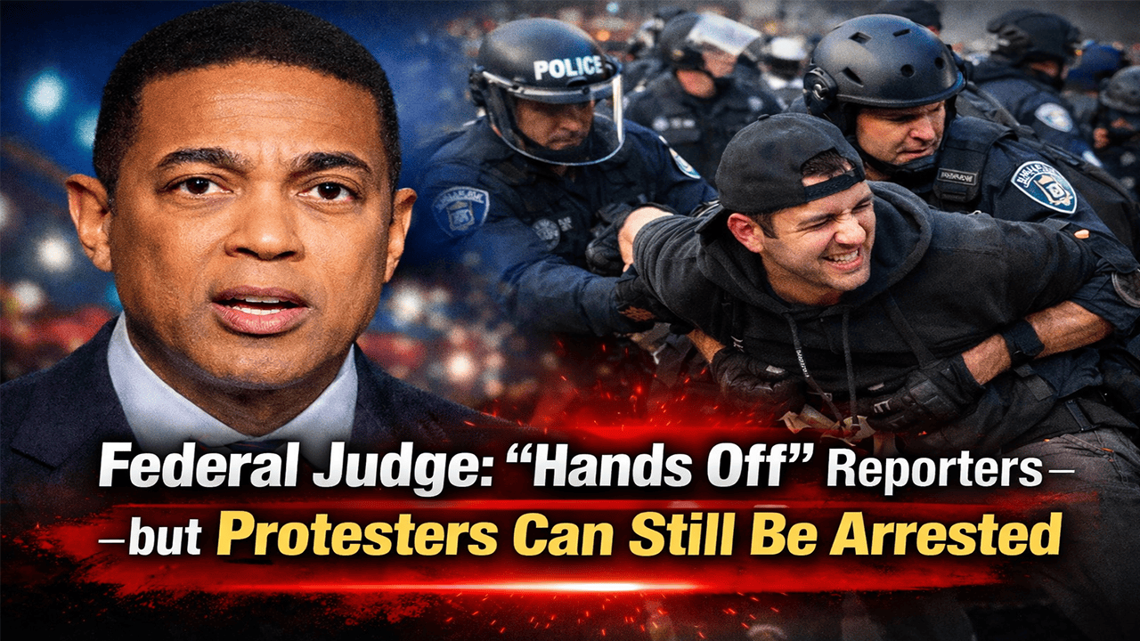 Federal Judge Warms DOJ To Leave News Reporters Alone While Allowing Arrest of Protestors