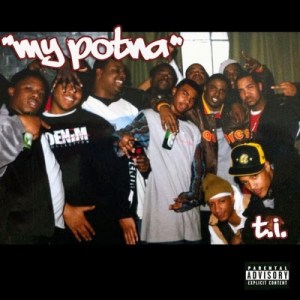 NEW MUSIC ALERT: T.I. Releases “My Potna”