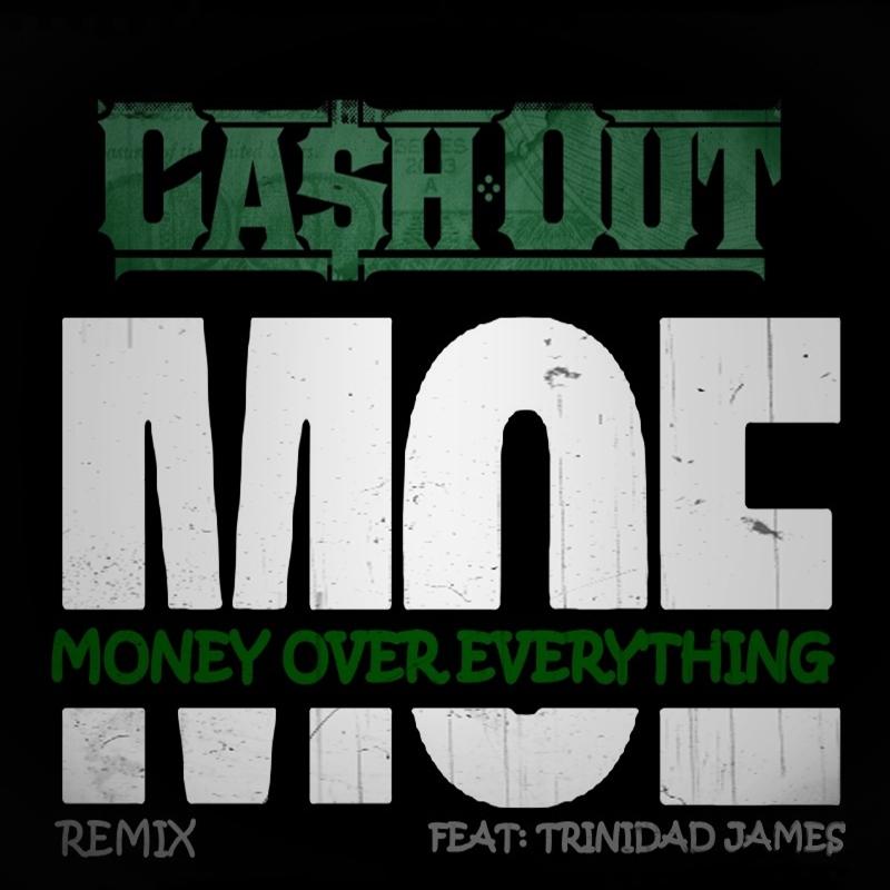New Music Alert! @TheRealCashOut ft. @TrinidadJamesGG – “M.O.E. (Remix)”