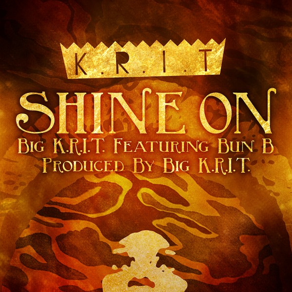 Big K.R.I.T. – “Shine On” – (feat. Bun B) [New Music]
