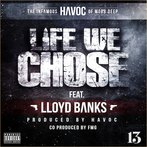 Havoc feat. Lloyd Banks – “Life We Chose” [New Music]