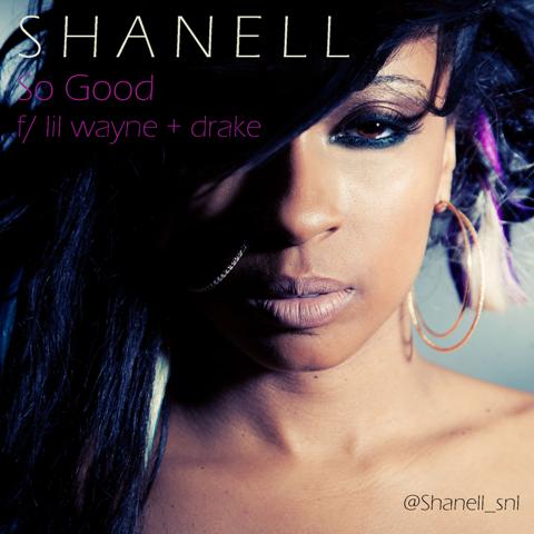 New Music!! Shanell ft. Lil Wayne X Drake “So Good”