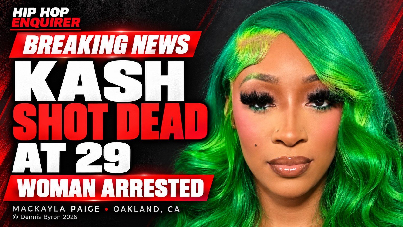 BREAKING: Reality Star Kash Shot Dead at 29 in Oakland; Woman Arrested