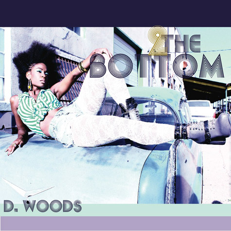 New Video Alert: @YaGirlDWoods Releases “2 Tha Bottom” Visuals
