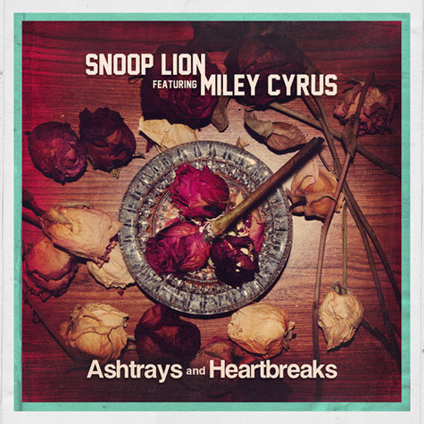New Music Alert: Snoop Lion Feat. Miley Cyrus – “Ashtrays and Heartbreaks”