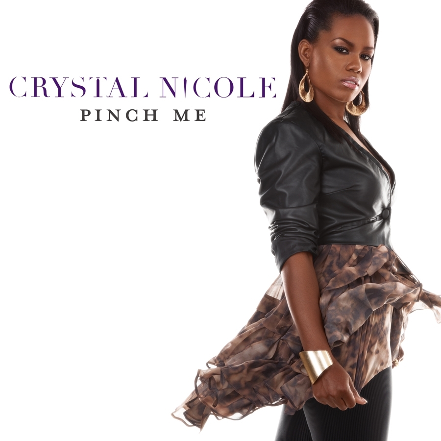 Featured Artist of the Day: Crystal Nicole featuring her smash hit single “Pinch Me”
