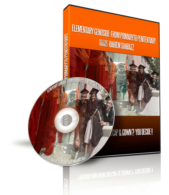 Elementary Genocide: From Primary To Penitentiary by Rahiem Shabazz