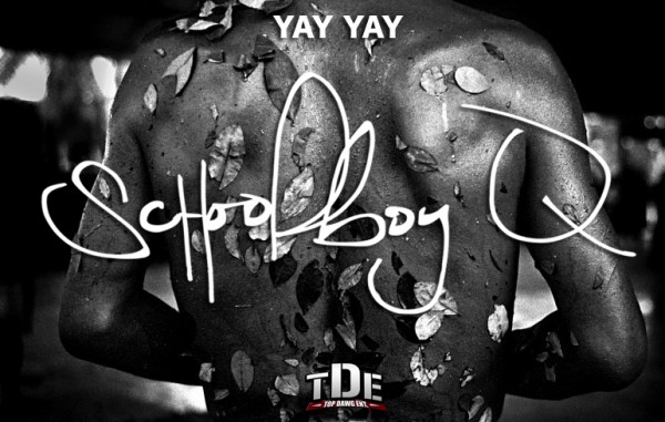 ScHoolboy Q – “Yay Yay” [New Music]