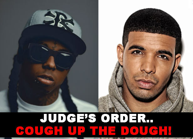 Lil Wayne & Drake to Judge..We Aint Paying!!