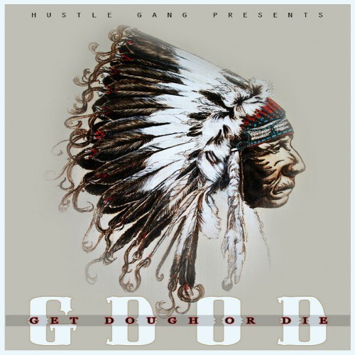T.I. Presents: Hustle Gang – “G.D.O.D. (Get Dough Or Die)” [Mixtape Download]