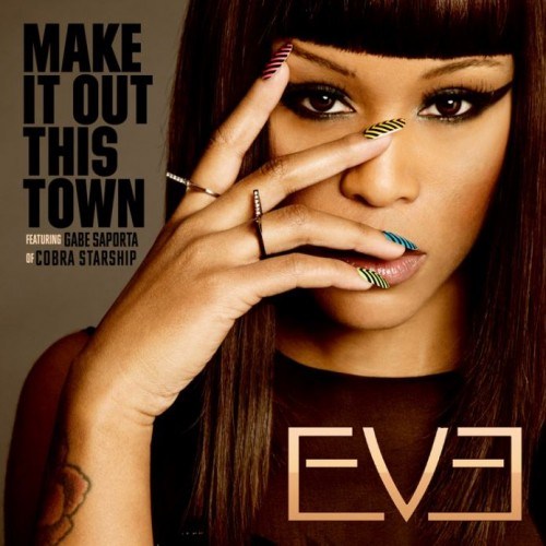 Eve – “Make It Out This Town” (feat. Gabe Saporta) [New Music]